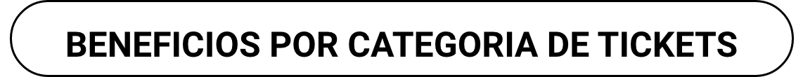 beneficios por categoría de tickets