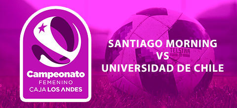  Santiago Morning vs. Universidad de Chile Estadio Santa Laura - Universidad SEK - Santiago Centro