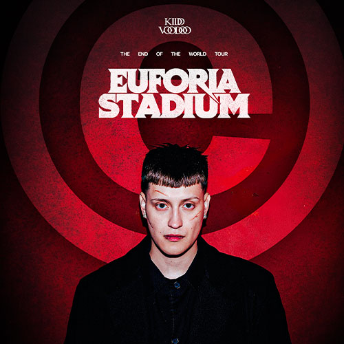 Kidd Voodoo - Euforia Stadium