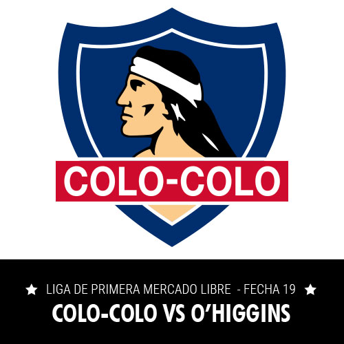 Colo-Colo vs. O'Higgins - Liga de Primera Mercado Libre - Fecha 19