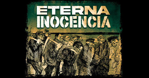 Eterna Inocencia - 25 años de A los Que Se Han Apagado
