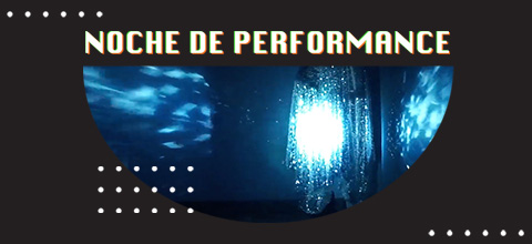  Noche De Performance Aula Magna - CEINA - Santiago Centro