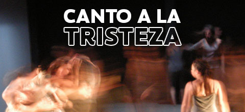  Canto a la tristeza de lo que nace Teatro CEINA - Santiago Centro