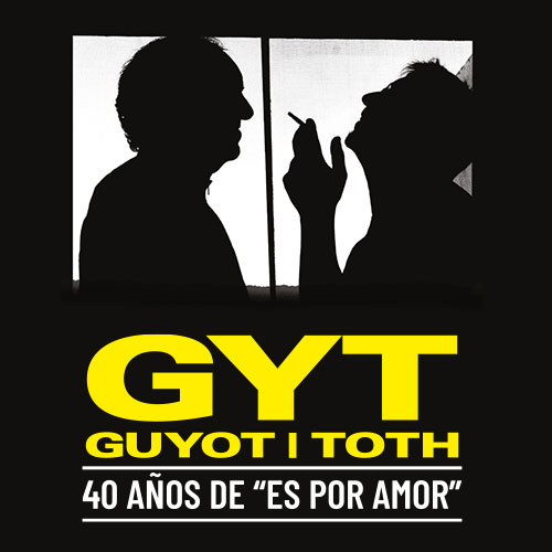 G Y T - ES POR AMOR 40 AÑOS