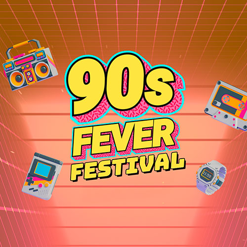 90s Fever Festival