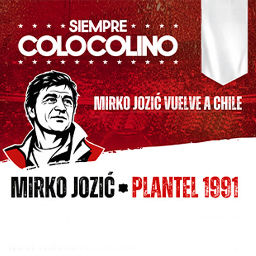 Mirko Jozic vuelve a Chile - Siempre Colocolino