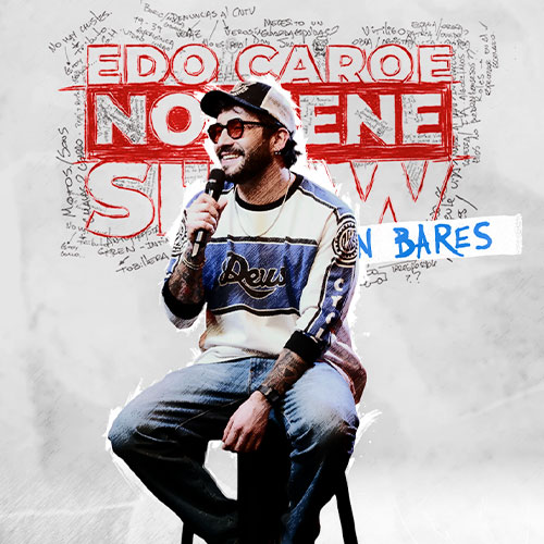EDO CAROE - No Tiene Show Bares