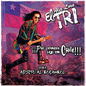 Imagen El Tri - por primera vez en chile