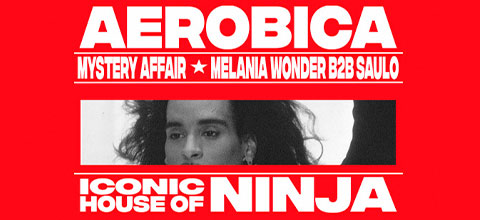  Aerobica Presenta: Iconic House of Ninja, Mystery Affair Centro de Eventos Basel - Independencia