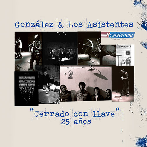 Gonzalez & Los Asistentes - 25 Años Cerrado Con LLave