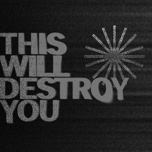 Imagen This Will Destroy You