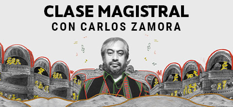  Clase Magistral con Carlos Zamora Teatro Zoco - Lo Barnechea